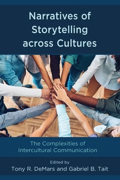 portada Narratives of Storytelling Across Cultures: The Complexities of Intercultural Communication (en Inglés)