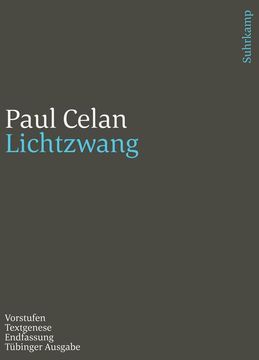 portada Lichtzwang: Vorstufen, Textgenese, Endfassung. Paul Celan; Bearbeitet von Heino Schmull und Christiane Wittkop / Celan, Paul: Werke (in German)