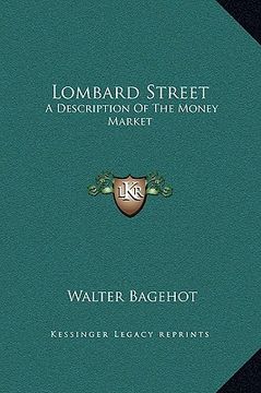 portada lombard street: a description of the money market (en Inglés)