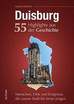 portada Duisburg. 55 Highlights aus der Geschichte (en Alemán)