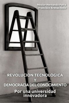 portada Revolución tecnológica y democracia del conocimiento: Por una universidad innovadora