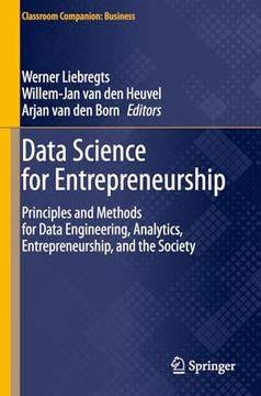 portada Data Science for Entrepreneurship: Principles and Methods for Data Engineering, Analytics, Entrepreneurship, and the Society (en Inglés)