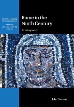 portada Rome in the Ninth Century: A History in Art (in English)