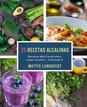 portada 25 recetas alcalinas: Recetas delicioas para cada ocasión