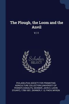 portada The Plough, the Loom and the Anvil: V.11 (in English)