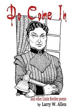 Do Come in and Other Lizzie Borden Poems (en Inglés)