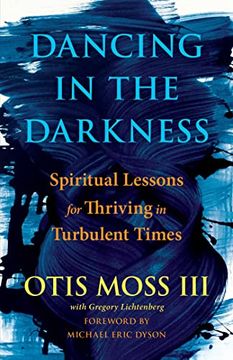 portada Dancing in the Darkness: Spiritual Lessons for Thriving in Turbulent Times (in English)