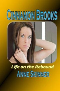 portada Cinnamon Brooks: Life On The Rebound (in English)
