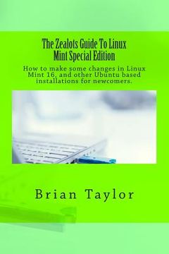 portada The Zealots Guide To Linux Mint Special Edition (en Inglés)