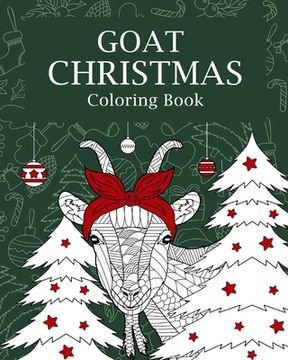portada Goat Christmas Coloring Book: Coloring Books for Adults, Merry Christmas Gift, Goat Zentangle Coloring Pages (en Inglés)