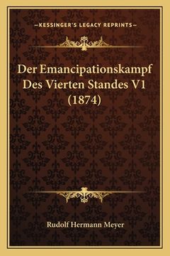 portada Der Emancipationskampf Des Vierten Standes V1 (1874) (in German)