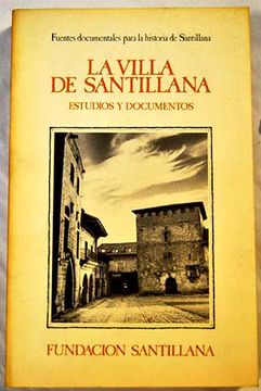 portada La villa de Santillana: estudios y documentos