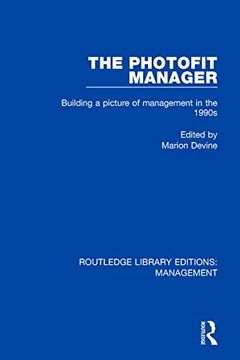 portada The Photofit Manager: Building a Picture of Management in the 1990S (Routledge Library Editions: Management) 