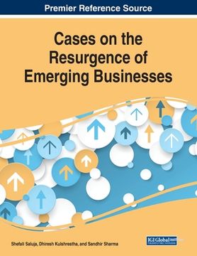 portada Cases on the Resurgence of Emerging Businesses (en Inglés)