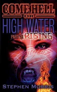 portada come hell or high water, part 2: rising (en Inglés)
