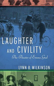 portada Laughter and Civility: The Theater of Emma gad (en Inglés)