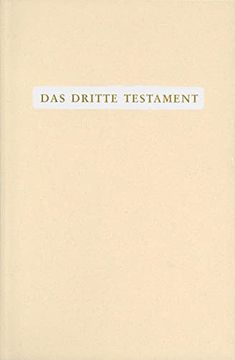 portada Das Dritte Testament: Kompendium der Göttlichen Kundgaben aus dem Offenbarungswerk "Buch des Wahren Lebens" in Einem Band