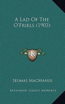portada a lad of the o'friels (1903) (en Inglés)