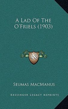 portada a lad of the o'friels (1903)