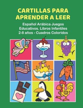 portada Cartillas para Aprender a Leer Español Arábica Juegos Educativos. Libros Infantiles 2-8 años - Cuadros Coloridos: 200 primeras palabras flashcards esp