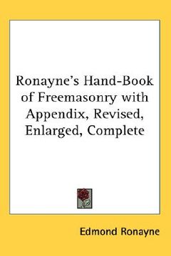 portada ronayne's hand-book of freemasonry with appendix, revised, enlarged, complete (en Inglés)