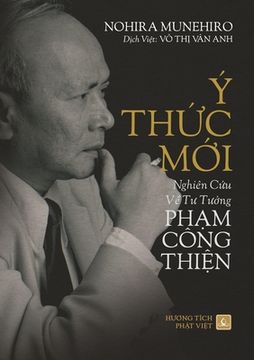 portada Ý ThỨc MỚi - Nghiên CỨu VỀ TƯ TƯỞng PhẠm Công ThiỆn (en Vietnamita)