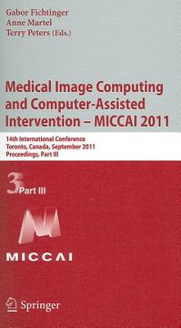 portada medical image computing and computer-assisted intervention - miccai 2011