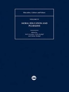 portada Moral Education and Pluralism (Education, Culture, and Values, 4) (en Inglés)