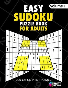 portada Easy Sudoku Puzzle Book For Adults: 200 Large Print Puzzles with Answer Designed to Improve Brain Activity & Promote Logical Mind