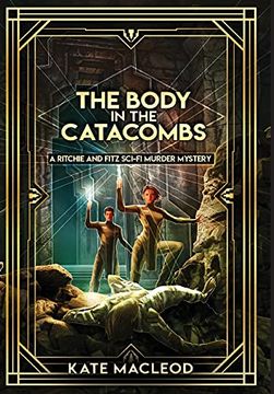 portada The Body in the Catacombs: A Ritchie and Fitz Sci-Fi Murder Mystery (en Inglés)