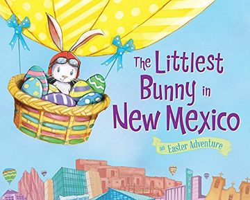 portada The Littlest Bunny in New Mexico: An Easter Adventure (en Inglés)