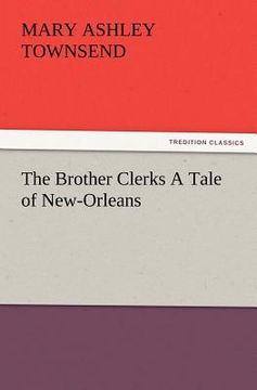 portada the brother clerks a tale of new-orleans