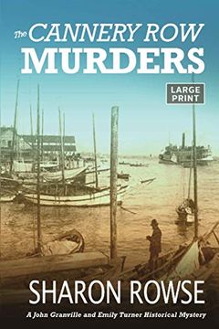 portada The Cannery row Murders (John Granville & Emily Turner Historical Mysteries: Large Print Editions) (en Inglés)