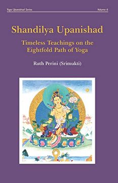 portada Shandilya Upanishad: Timeless Teachings on the Eightfold Path of Yoga (in English)