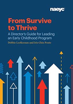 portada From Survive to Thrive: A Director's Guide for Leading an Early Childhood Program (in English)