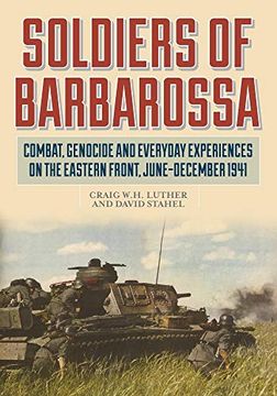 portada Soldiers of Barbarossa: Combat on the Eastern Front (en Inglés)