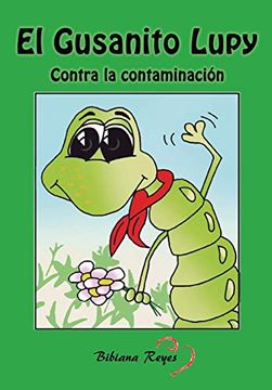 portada El Gusanito Lupy: Contra la Contaminación (in Spanish)