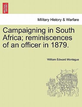 portada campaigning in south africa; reminiscences of an officer in 1879. (en Inglés)