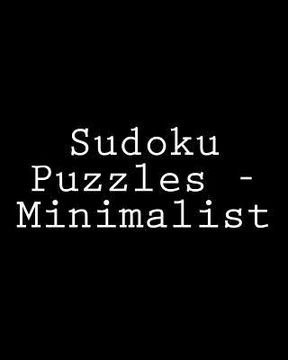 portada Sudoku Puzzles - Minimalist: Fun, Large Print Sudoku Puzzles (en Inglés)
