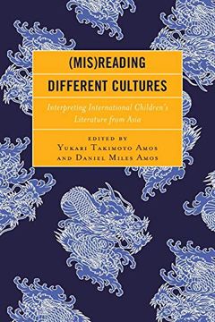 portada (Mis)Reading Different Cultures: Interpreting International Children’S Literature From Asia (en Inglés)