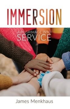 portada Immersion: A Pilgrimage Into Service (in English)