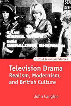 portada Television Drama: Realism, Modernism, and British Culture (Oxford Television Studies) (in English)