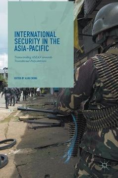 portada International Security in the Asia-Pacific: Transcending ASEAN towards Transitional Polycentrism