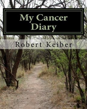 portada My Cancer Diary: An Inspirational Diary and Date Book (Volume 1) (in English)