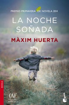 portada La Noche Soñada: Premio Primavera de Novela 2014 (Novela y Relatos) (in Spanish)