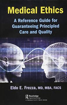 portada Medical Ethics: A Reference Guide for Guaranteeing Principled Care and Quality (in English)