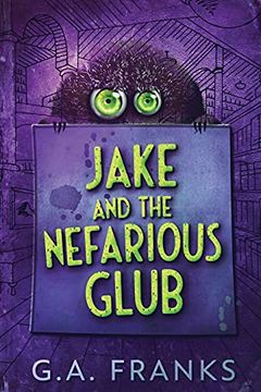 portada Jake and the Nefarious Glub: Large Print Edition (en Inglés)