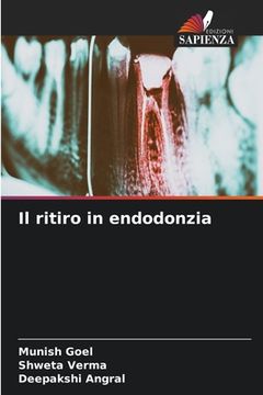 portada Il ritiro in endodonzia (in Italian)