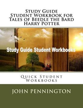 portada Study Guide Student Workbook for Tales of Beedle the Bard Harry Potter: Quick Student Workbooks (en Inglés)