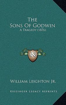 portada the sons of godwin: a tragedy (1876) (in English)